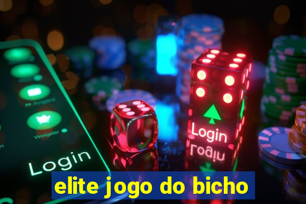 elite jogo do bicho